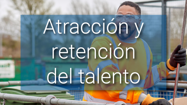 Atracción y Retención del talento